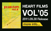 HEART FILMS No.05